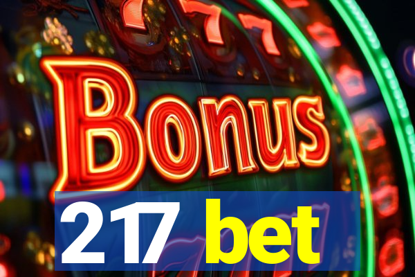 217 bet